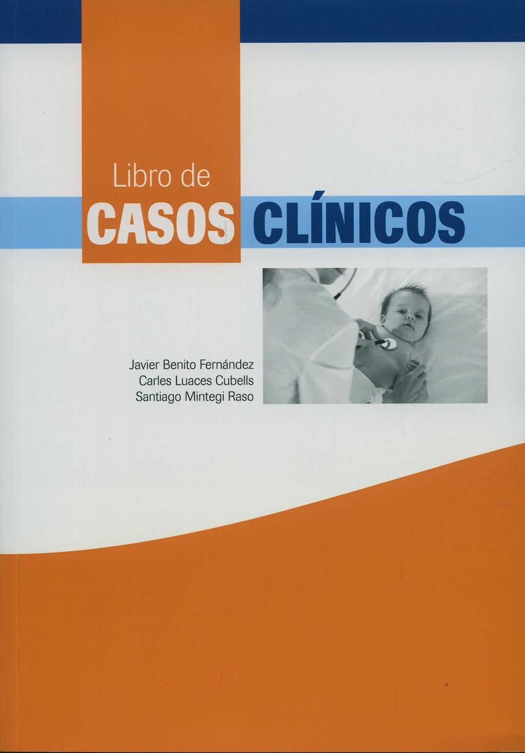 Portada del libro 9788484736301 Libro de Casos Clínicos