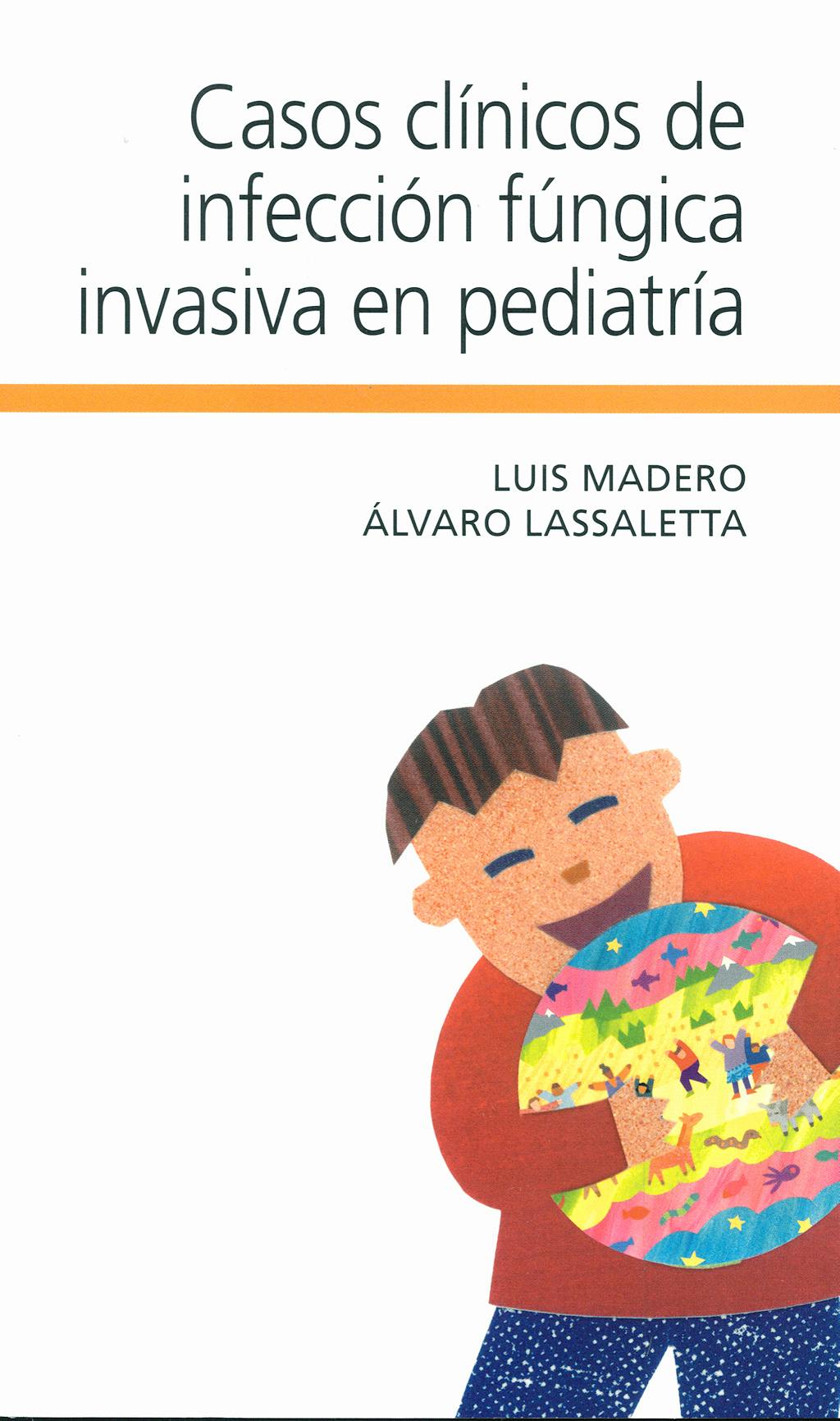Portada del libro 9788484737407 Casos Clínicos de Infección Fúngica Invasiva en Pediatría