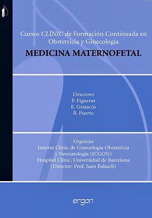 Portada del libro 9788484739982 Medicina Maternofetal. Cursos Clinic de Formacion Continuada en Obstetricia y Ginecologia