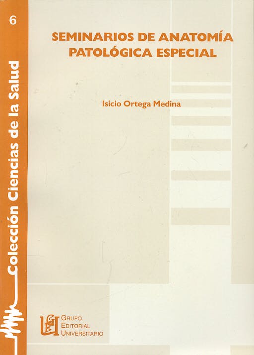 Portada del libro 9788484913382 Seminarios de Anatomia Patologica Especial (Coleccion Ciencias de la Salud 6)