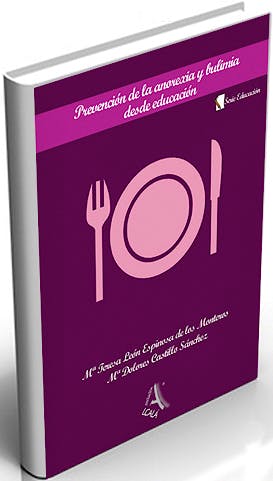 Portada del libro 9788485539130 Prevención de la Anorexia y Bulimia desde Educación