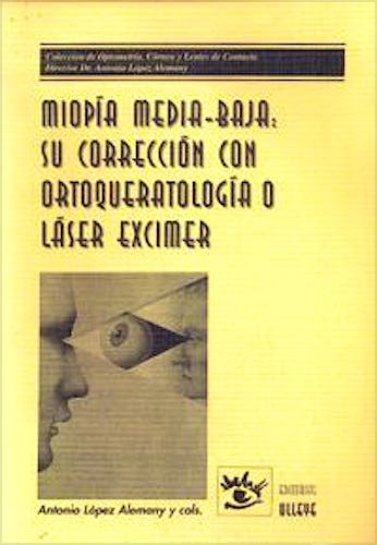 Portada del libro 9788485835416 Miopía Media-Baja: Su Corrección con Ortoqueratología o Láser Excimer