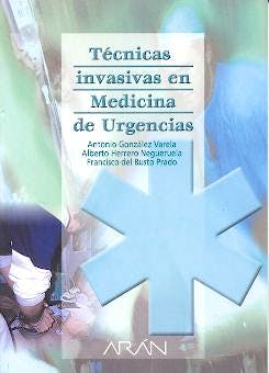 Portada del libro 9788486725785 Tecnicas Invasivas en Medicina de Urgencias