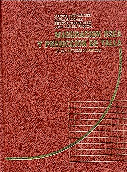Portada del libro 9788487189975 Maduración Ósea y Predicción de Talla. Atlas y Métodos Numéricos + CD