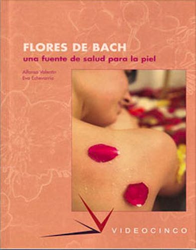 Portada del libro 9788487190995 Flores de Bach: Una Fuente de Salud para la Piel