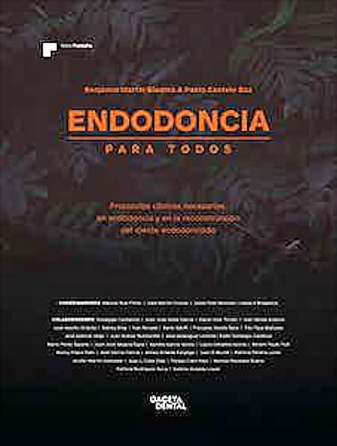 Portada del libro 9788487288876 Endodoncia para Todos. Protocolos Clínicos Necesarios en Endodoncia y en la Reconstrucción del Diente Endodonciado