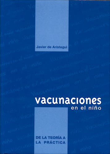 Portada del libro 9788487430886 Vacunaciones en el Niño. de la Teoria a la Practica