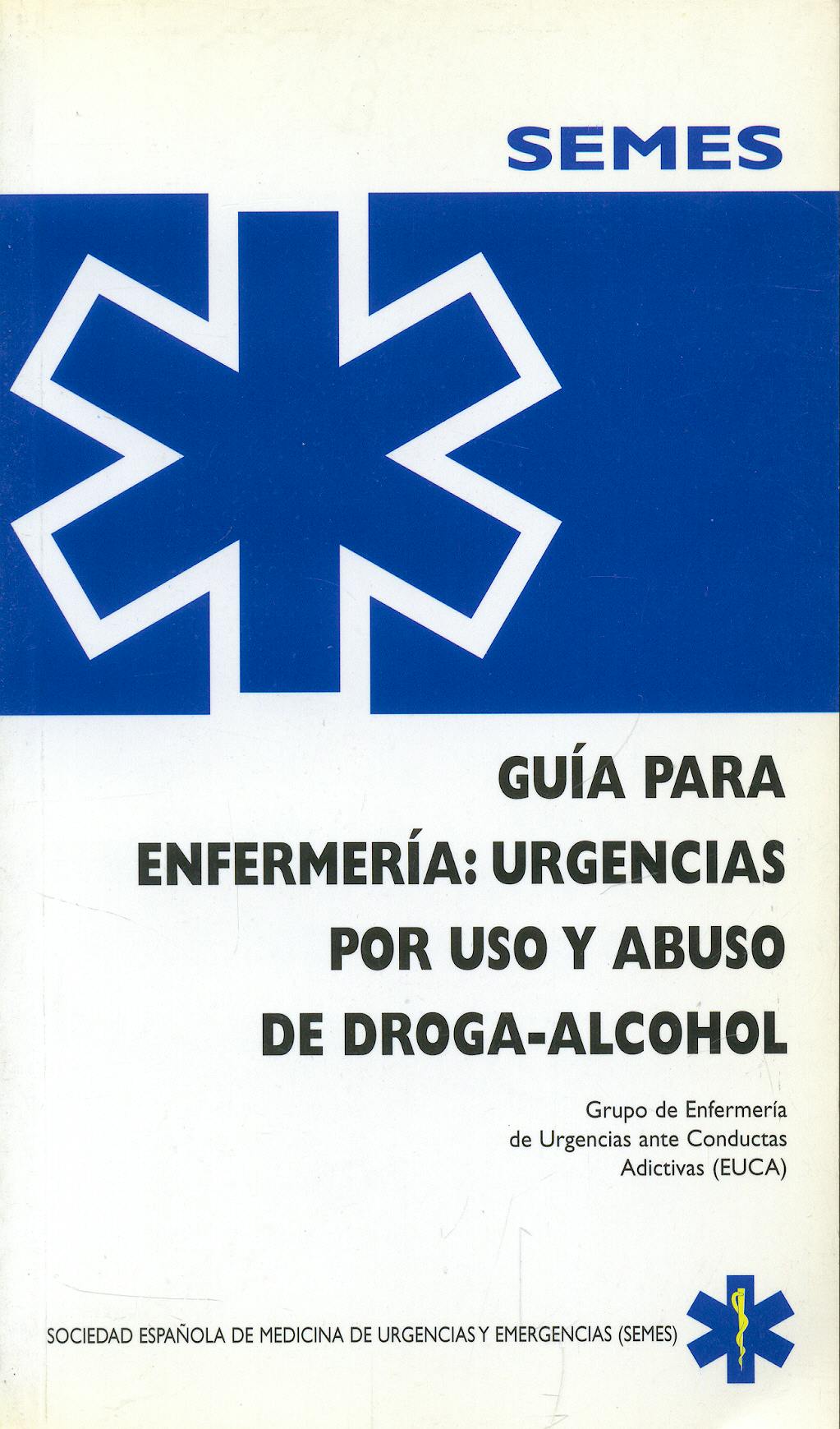 Portada del libro 9788487450761 Guía para Enfermería. Urgencias por Uso y Abuso de Droga-Alcohol