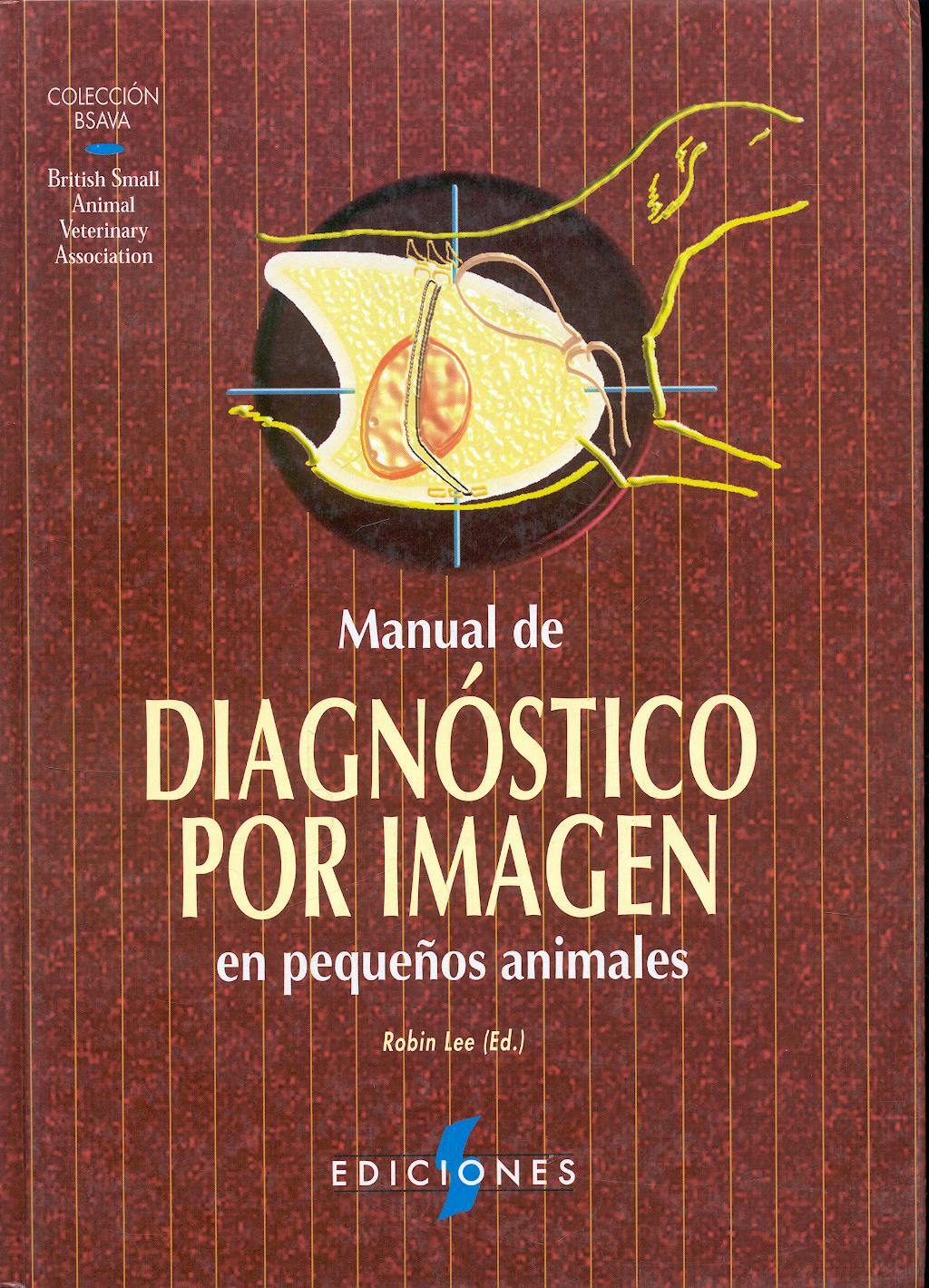 Portada del libro 9788487736278 Manual de Diagnostico por Imagen en Pequeños Animales (Coleccion Bsava)