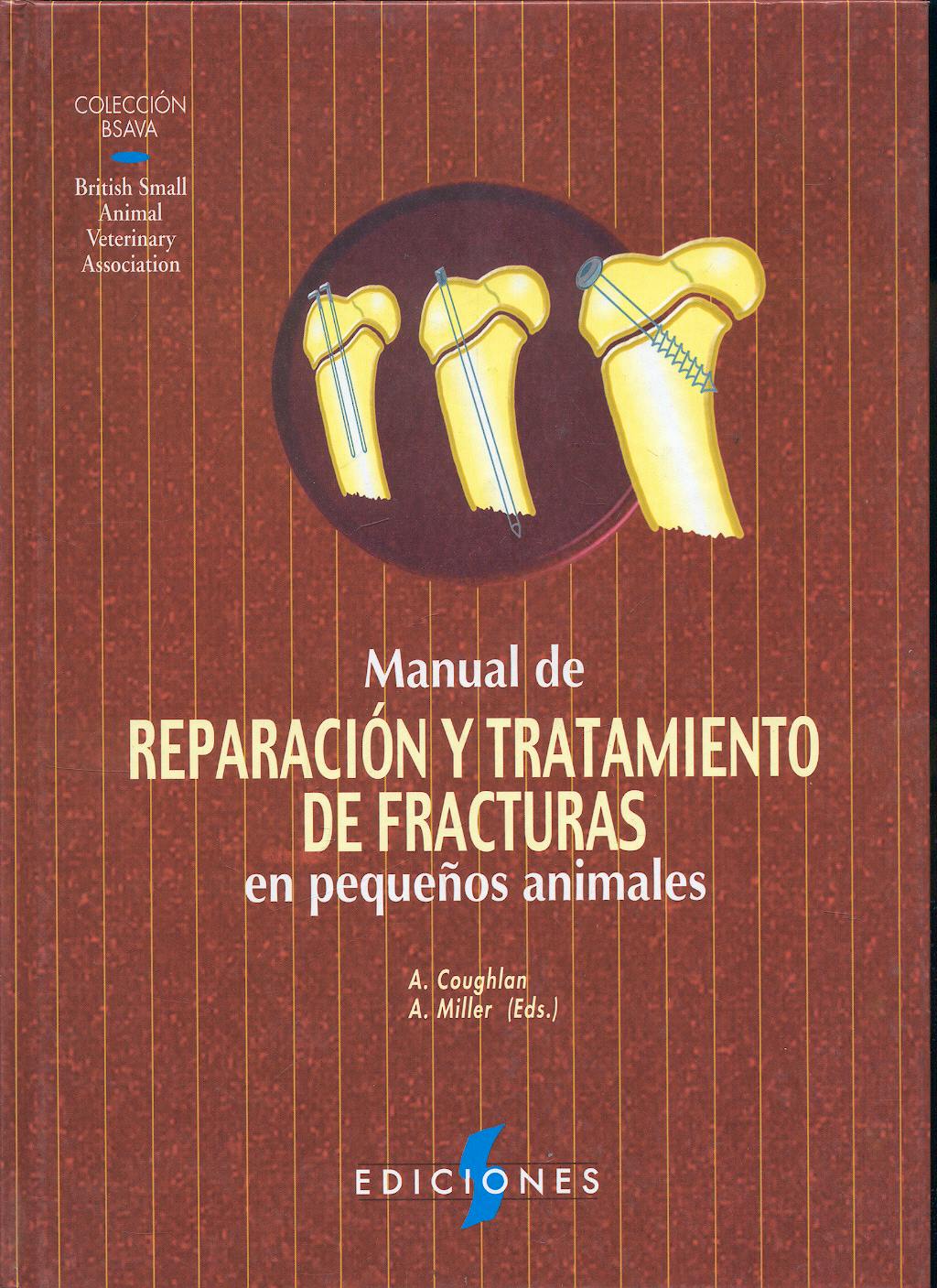 Portada del libro 9788487736339 Manual de Reparacion y Tratamiento de Fracturas en Pequeños Animales (Coleccion Bsava)