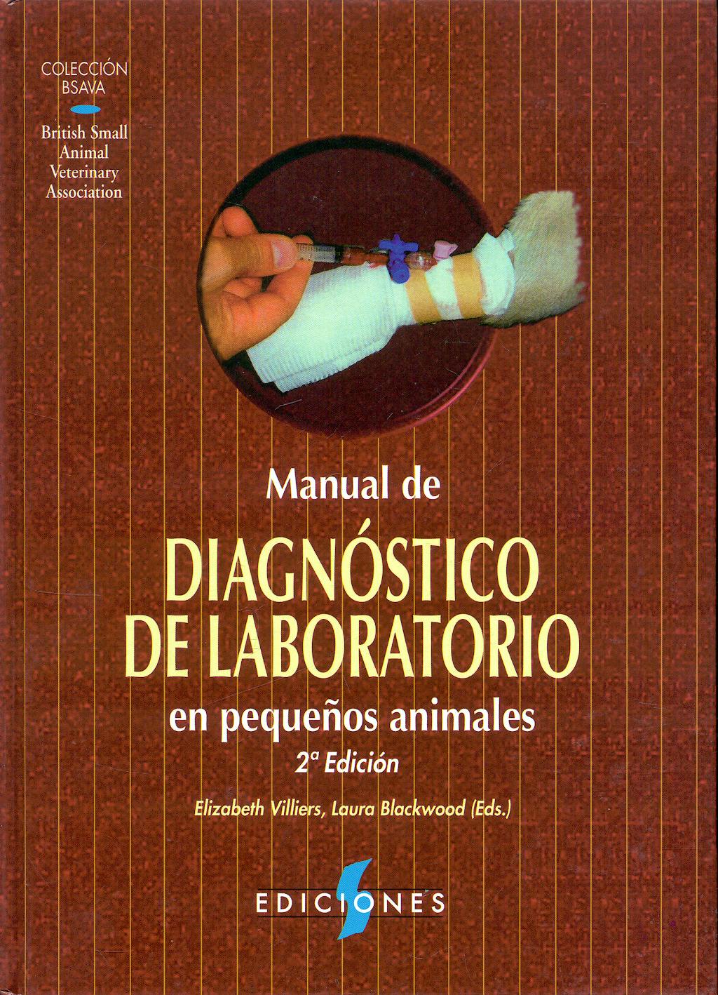 Portada del libro 9788487736698 Manual de Diagnóstico de Laboratorio en Pequeños Animales (Coleccion BSAVA)