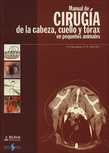 Portada del libro 9788487736711 Manual de Cirugia de la Cabeza, Cuello y Torax en Pequeños Animales (Coleccion Bsava)