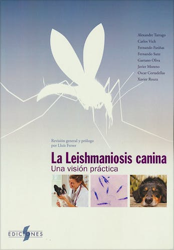 Portada del libro 9788487736889 La Leishmaniosis Canina. Una Visión Práctica