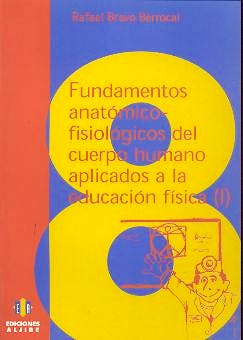 Portada del libro 9788487767906 Fundamentos Anatomico-Fisiologicos del Cuerpo Hunano, T. I
