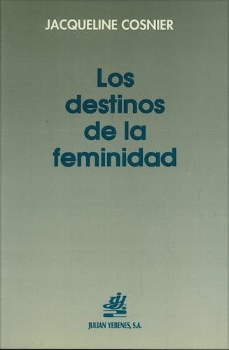 Portada del libro 9788488161000 Los Destinos de la Feminidad