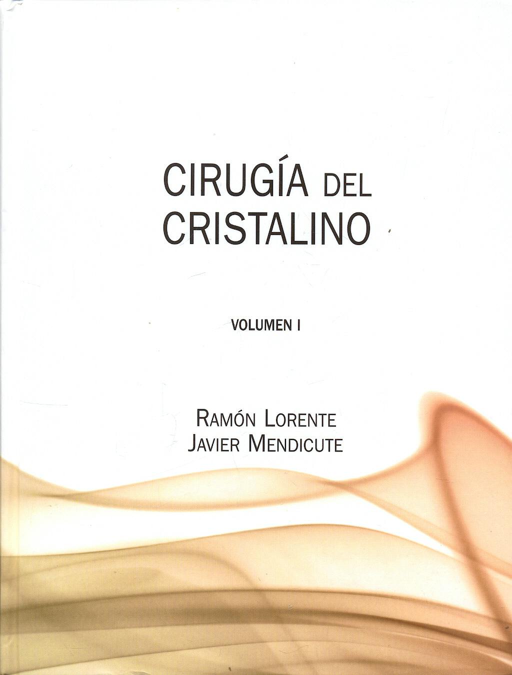 Portada del libro 9788489085367 Cirugía del Cristalino, 2 Vols.