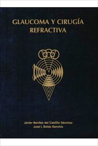 Portada del libro 9788489085381 Glaucoma y Cirugía Refractiva (Ponencias de la Sociedad Española de Oftalmología)