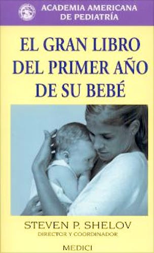 Portada del libro 9788489778313 El Gran Libro del Primer Año de Su Bebe