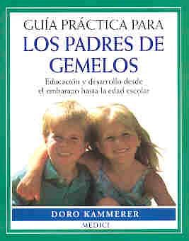 Portada del libro 9788489778337 Guia Practica para los Padres de Gemelos