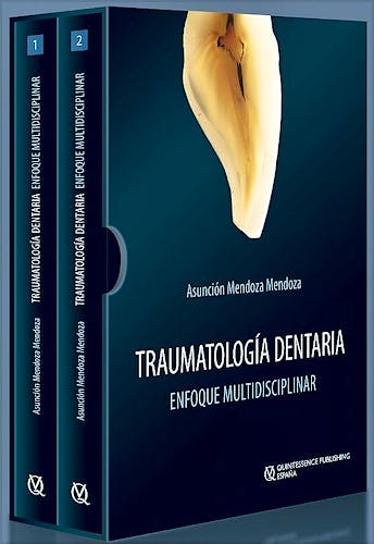 Portada del libro 9788489873834 Traumatología Dentaria. Un Enfoque Multidisciplinar. 2 Volúmenes