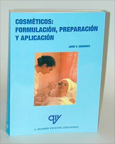 Portada del libro 9788489922310 Cosméticos: Formulación, Preparación y Aplicación