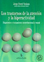 Portada del libro 9788489963160 Los Trastornos de la Atencion y la Hiperactividad. Diagnostico y Tratamiento Neurofuncional y Causal