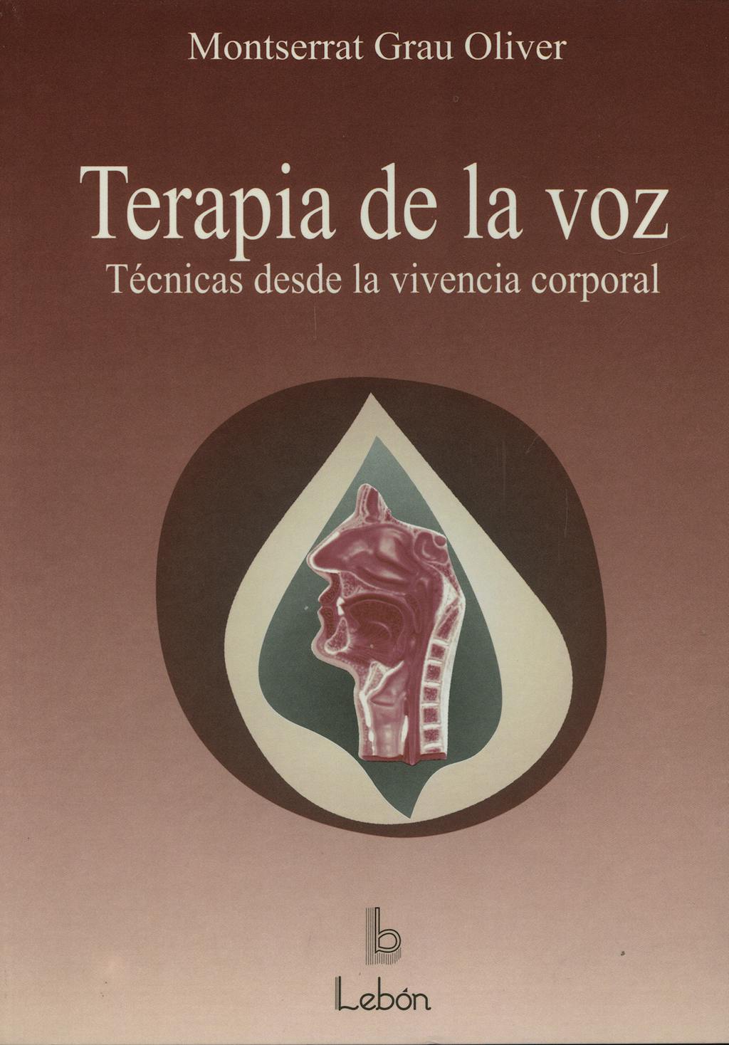 Portada del libro 9788489963238 Terapia de la Voz. Tecnicas desde la Vivencia Corporal