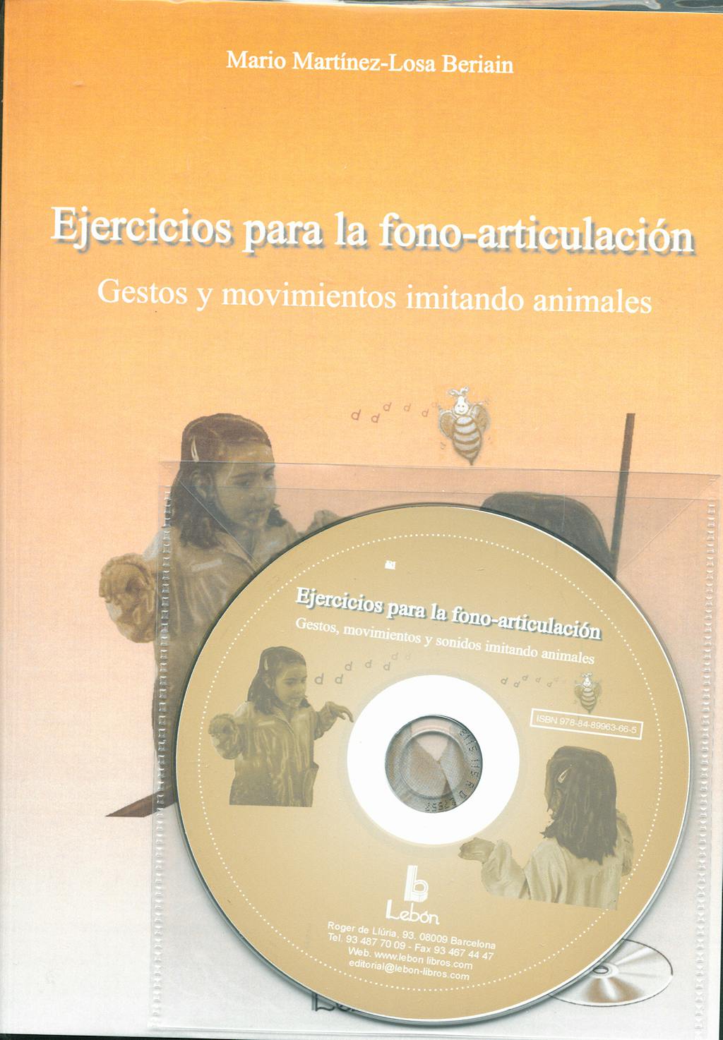Portada del libro 9788489963665 Ejercicios para la Fono-Articulacion. Gestos y Movimientos Imitando Animales. + Cd Presentado en Powerpoint