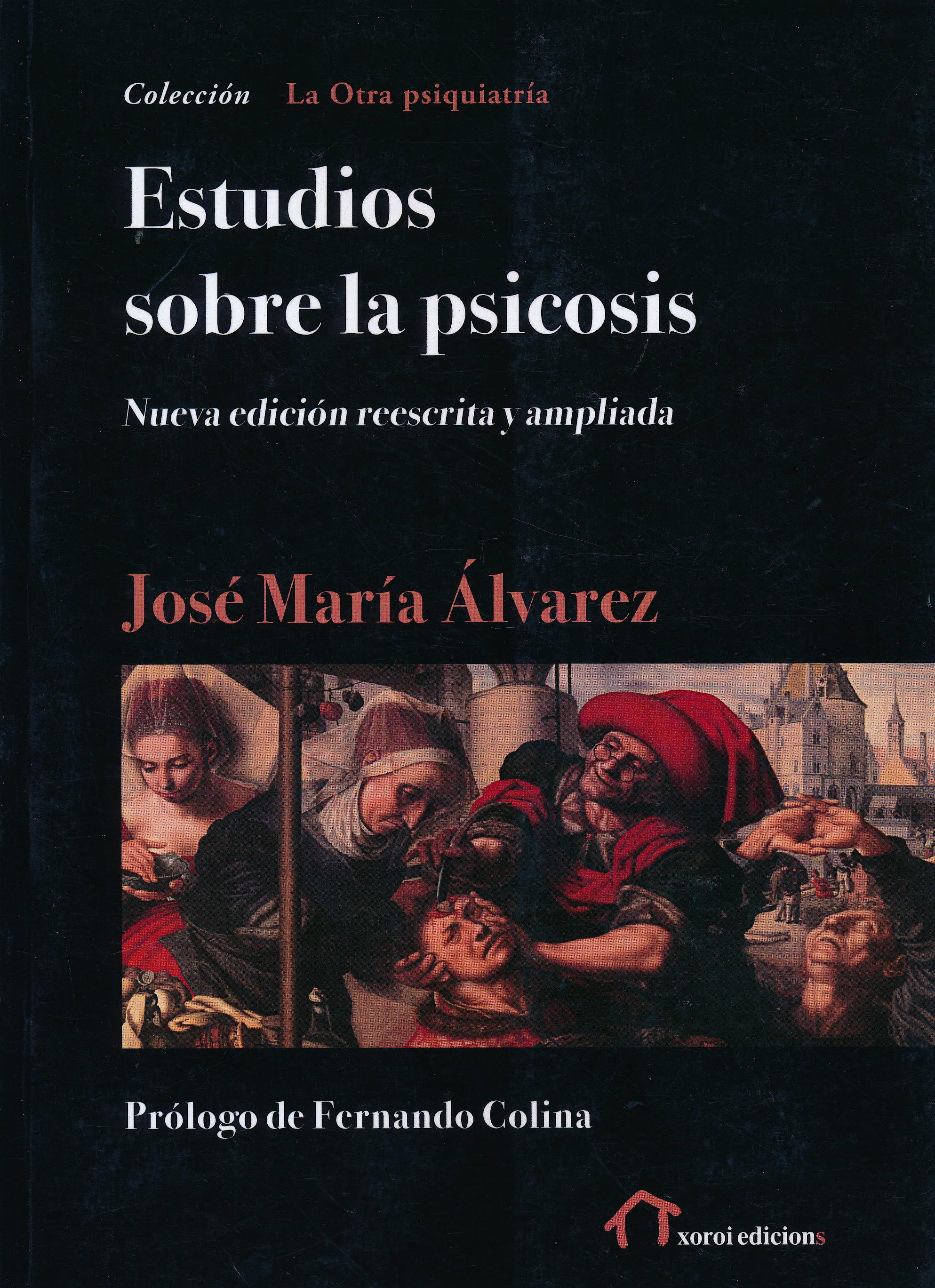 Portada del libro 9788490079843 Estudios sobre la Psicosis (Edición Reescrita y Ampliada) (La Otra Psiquiatría)