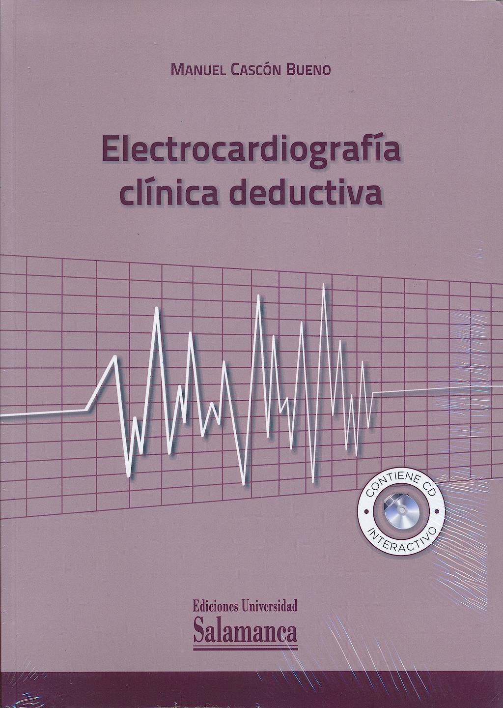 Portada del libro 9788490121375 Electrocardiografía Clínica Deductiva + CD
