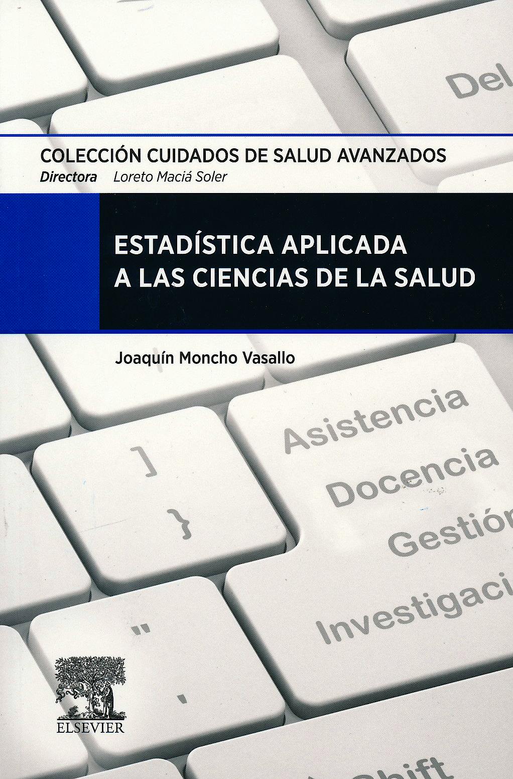 Portada del libro 9788490224465 Estadística Aplicada a las Ciencias de la Salud (Colección Cuidados de Salud Avanzados)
