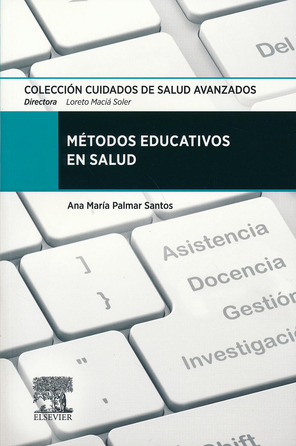 Portada del libro 9788490224496 Metodos Educativos en Salud (Coleccion Cuidados de Salud Avanzados)