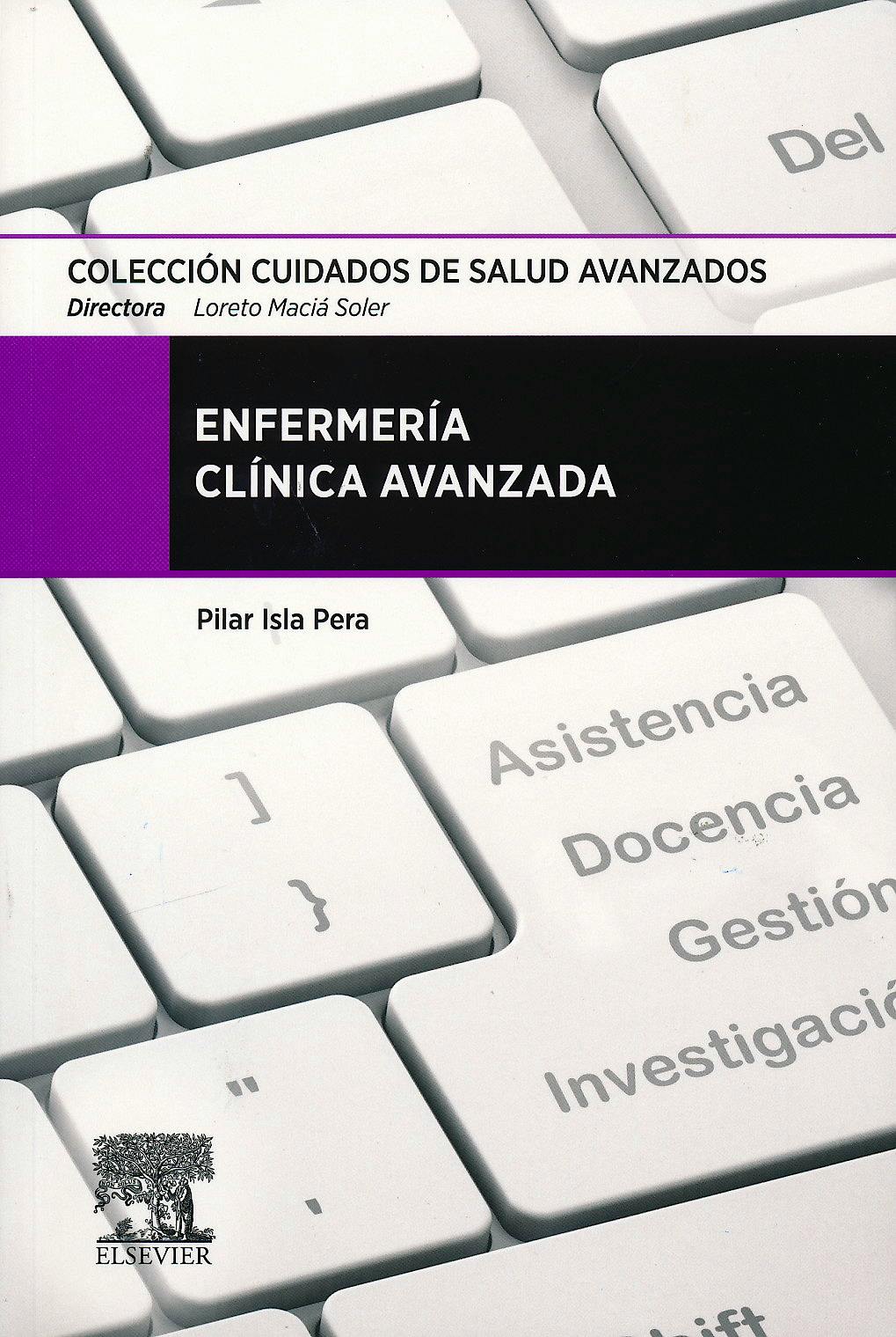 Portada del libro 9788490224519 Enfermeria Clinica Avanzada (Coleccion Cuidados de Salud Avanzados)
