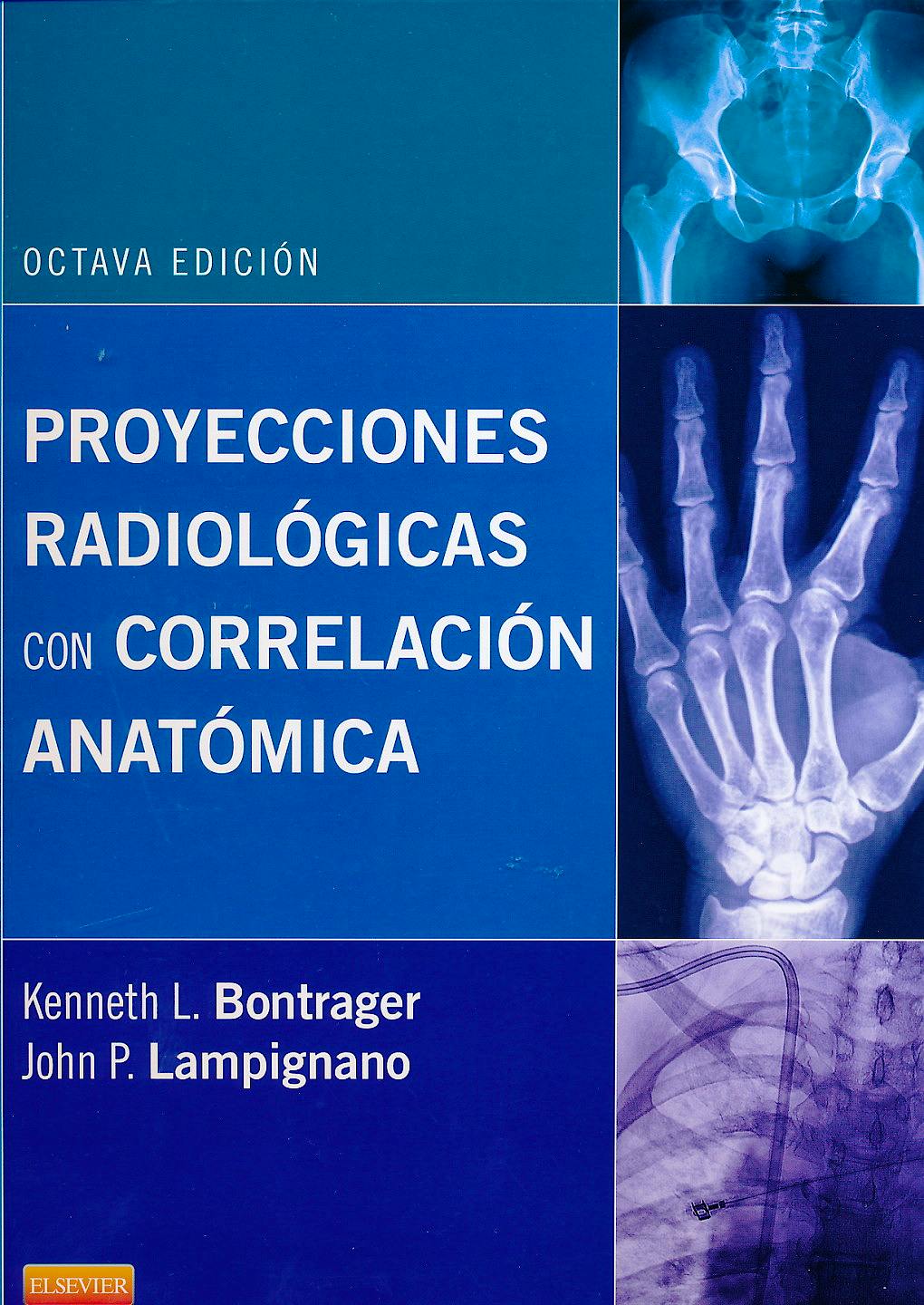 Portada del libro 9788490224762 Proyecciones Radiológicas con Correlación Anatómica