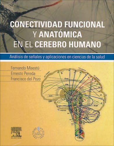 Portada del libro 9788490225257 Conectividad Funcional y Anatómica en el Cerebro Humano. Análisis de Señales y Aplicaciones en Ciencias de la Salud + Acceso Online