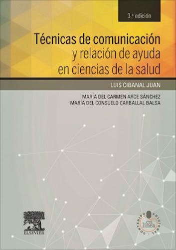 Portada del libro 9788490225301 Técnicas de Comunicación y Relación de Ayuda en Ciencias de la Salud