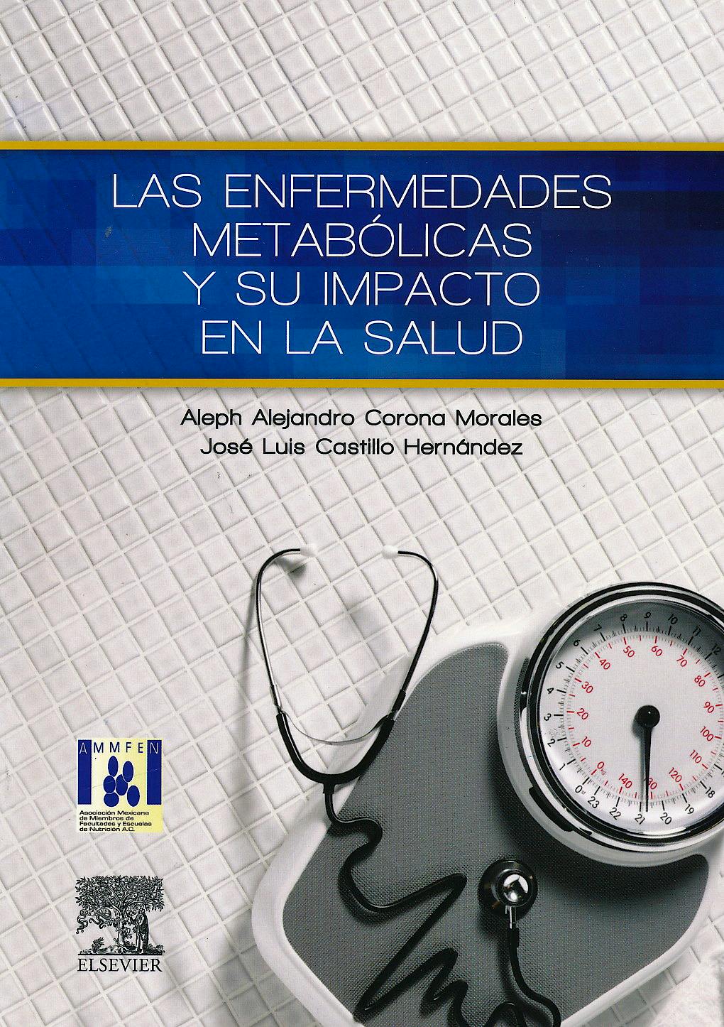 Portada del libro 9788490225981 Las Enfermedades Metabólicas y Su Impacto en la Salud