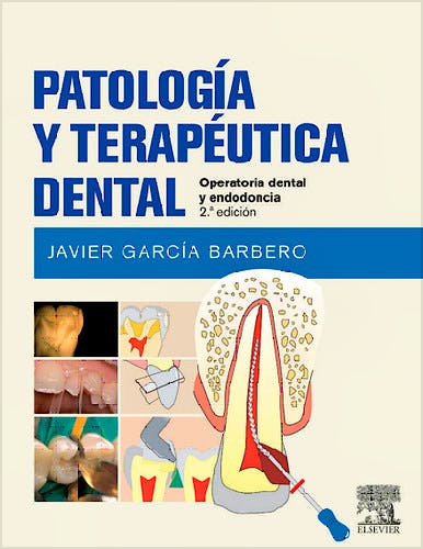 Portada del libro 9788490226551 Patología y Terapéutica Dental. Operatoria Dental y Endodoncia