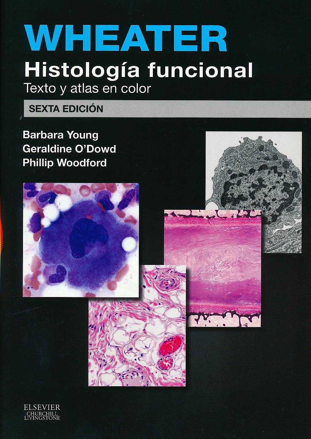 Portada del libro 9788490226889 Wheater Histología Funcional. Texto y Atlas en Color