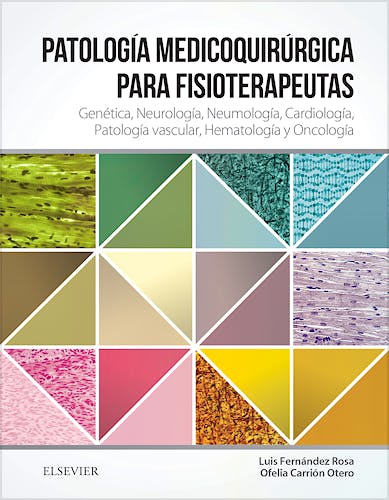 Portada del libro 9788490227947 Patología Médico-Quirúrgica para Fisioterapeutas, Vol. I: Genética, Neurología, Neumología, Cardiología, Patología Vascular, Hematología y Oncología