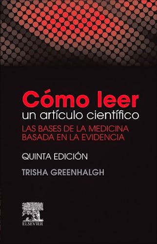 Portada del libro 9788490229453 Cómo Leer un Artículo Científico. Las Bases de la Medicina Basada en la Evidencia