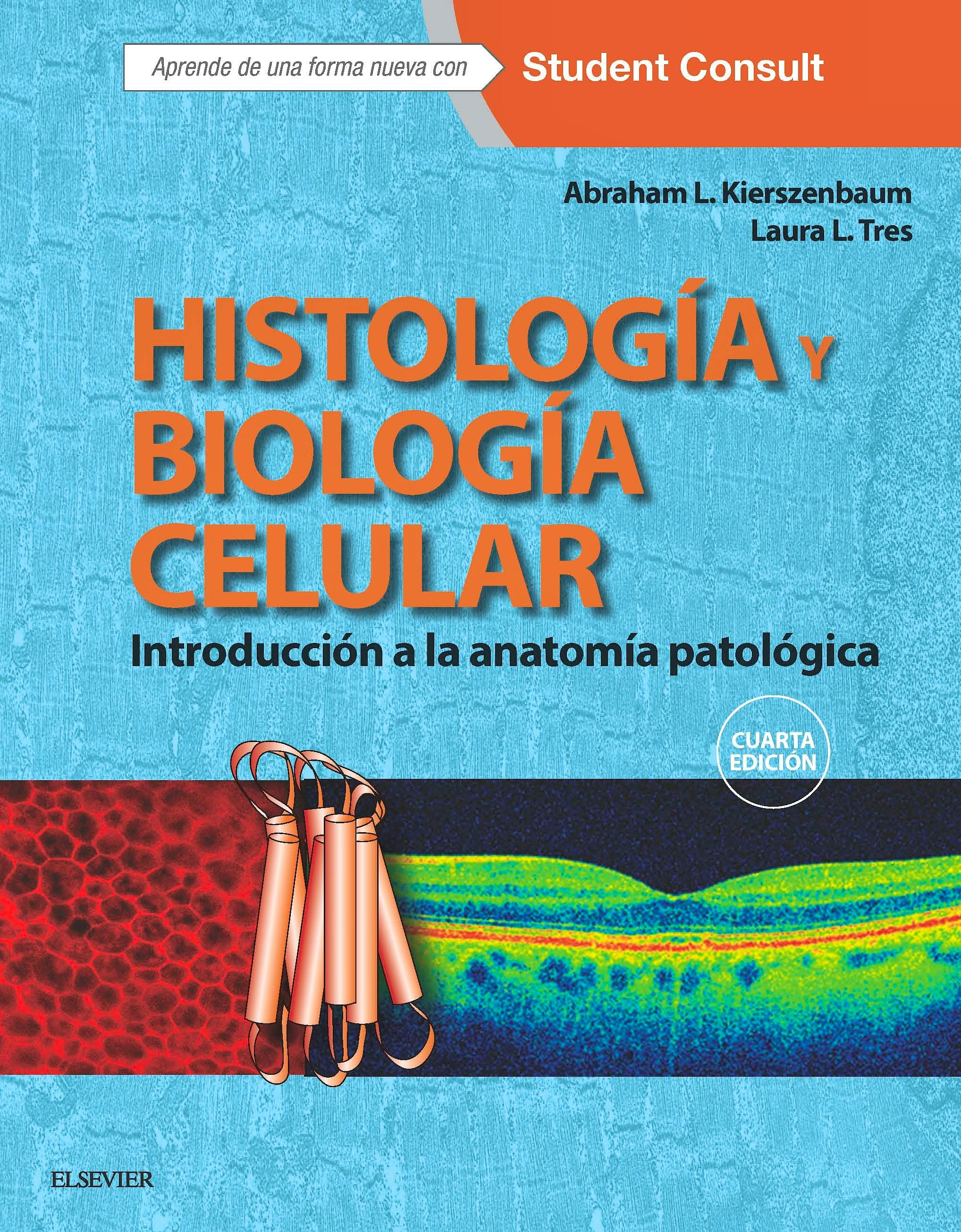 Portada del libro 9788490229590 Histología y Biología Celular. Introducción a la Anatomía Patológica + Acceso Online