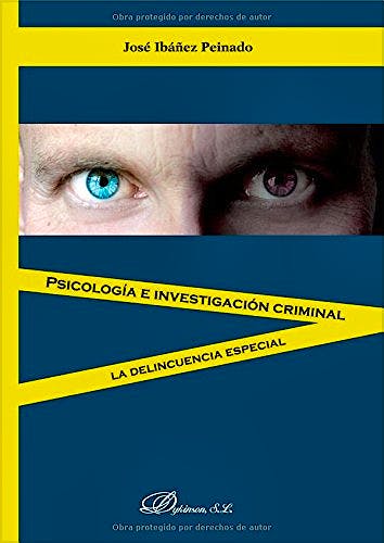 Portada del libro 9788490311288 Psicología e Investigación Criminal. La Delincuencia Especial