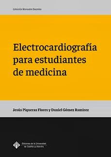 Portada del libro 9788490443750 Electrocardiografía para Estudiantes de Medicina