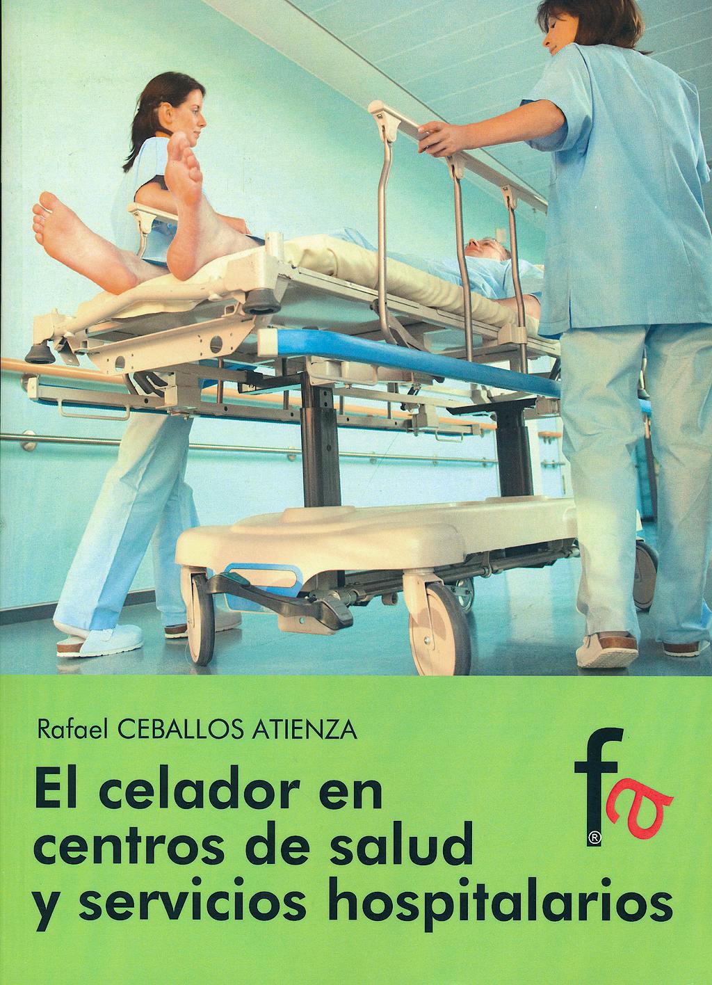 Portada del libro 9788490511534 El Celador en Centros de Salud y Servicios Hospitalarios