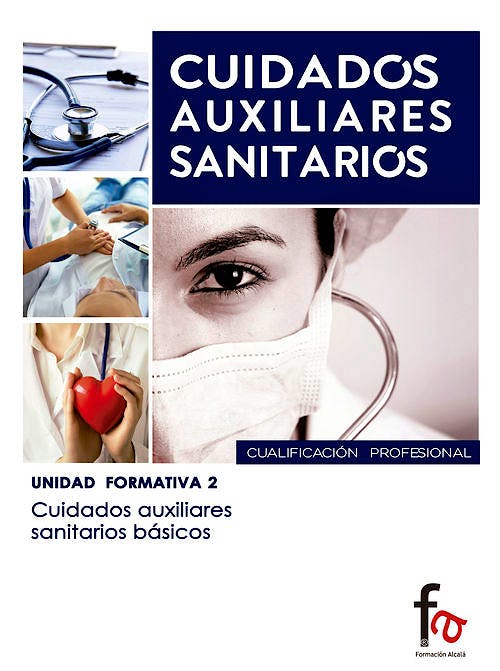 Portada del libro 9788490513897 Cuidados Auxiliares Sanitarios Básicos (Cuidados Auxiliares Sanitarios. Unidad Formativa 2)