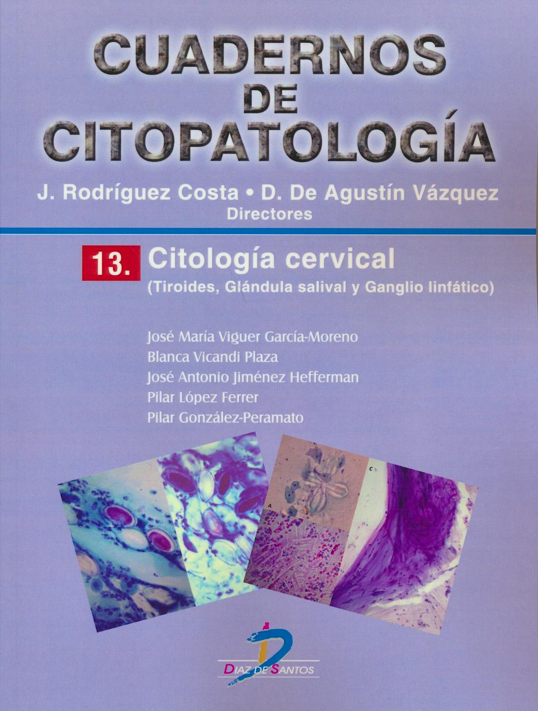 Portada del libro 9788490520420 Cuadernos de Citopatología 13: Citología Cervical (Tiroides, Glándula Salival y Ganglio Linfático)