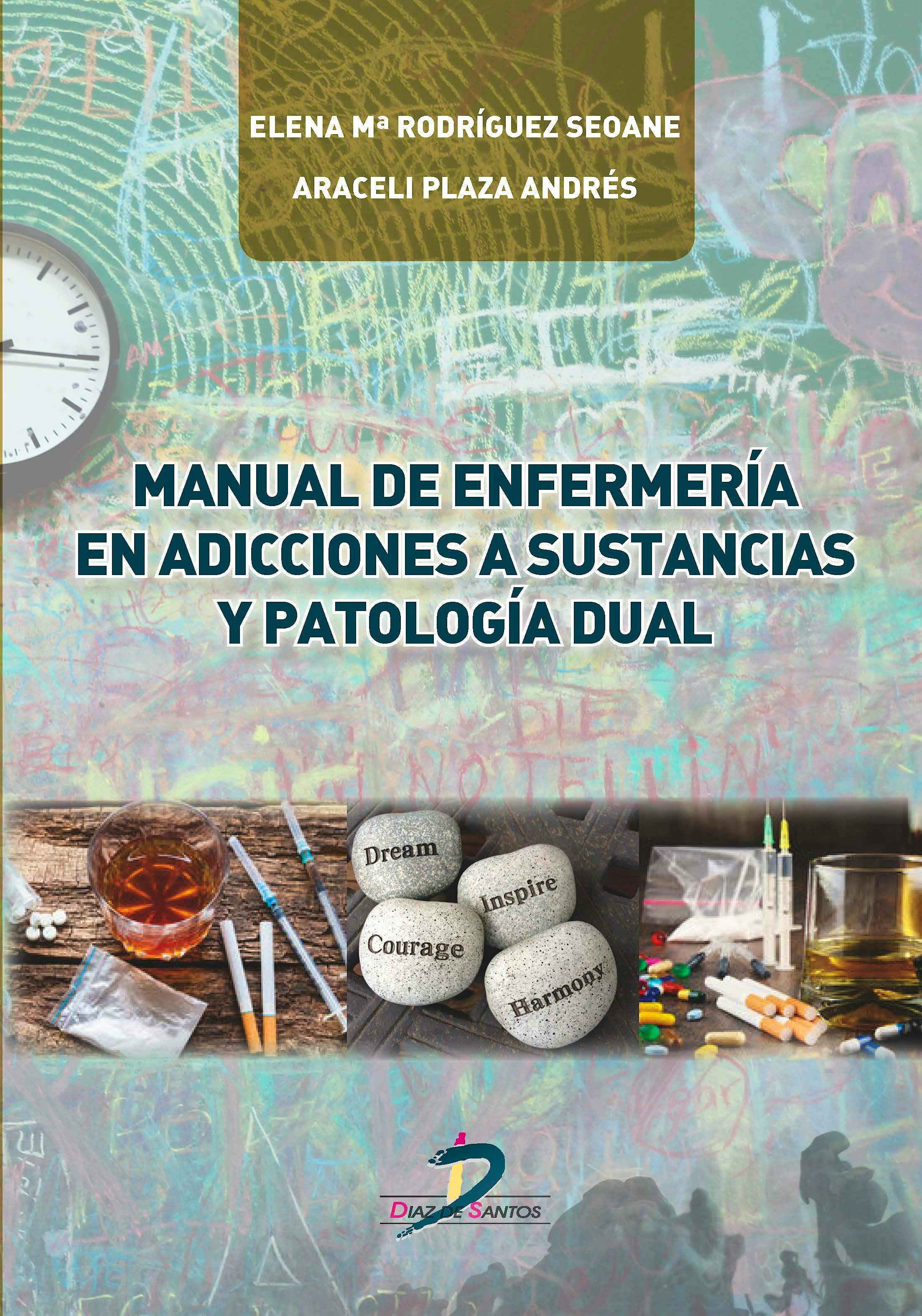 Portada del libro 9788490520888 Manual de Enfermería en Adicciones a Sustancias y Patología Dual