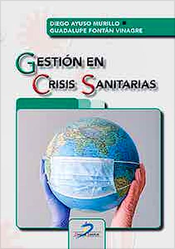 Portada del libro 9788490523179 Gestión en Crisis Sanitarias