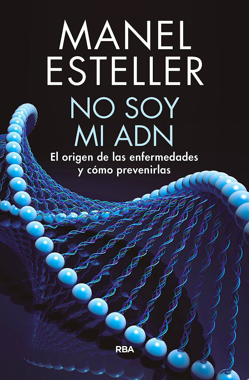 Portada del libro 9788490568347 No Soy Mi ADN. El Origen de las Enfermedades y Cómo Prevenirlas